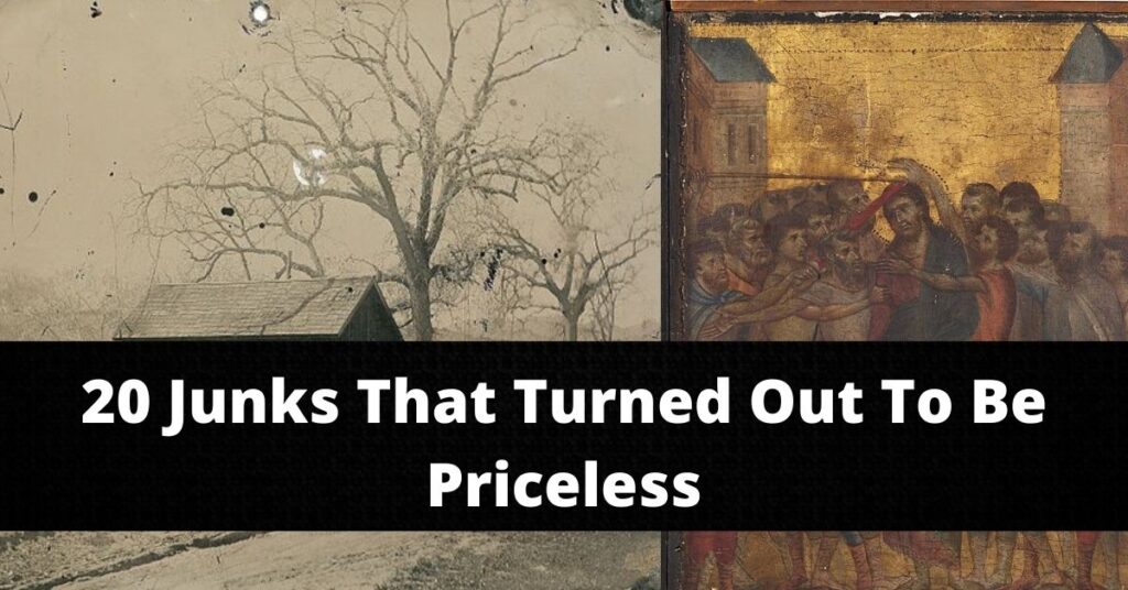 20 Junks That Turned Out To Be Priceless